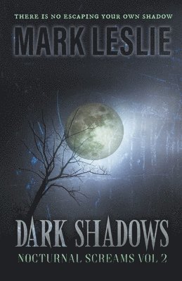 Mark Leslie - Dark Shadows, Häftad
