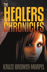 bokomslag The Healers Chronicles