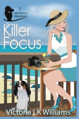 Victoria Lk Williams, Victoria LK Williams, TBD, Tbd - Killer Focus, Häftad