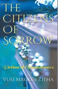 bokomslag The Citizens of Sorrow