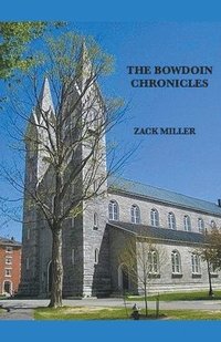 bokomslag The Bowdoin Chronicles