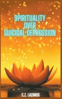 bokomslag Spirituality Over Suicidal Depression