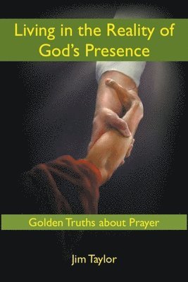 Living in the Reality of God's Presence 1