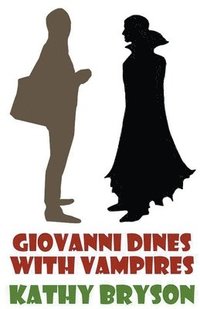 bokomslag Giovanni Dines With Vampires