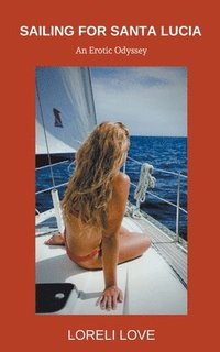 bokomslag Sailing for Santa Lucia