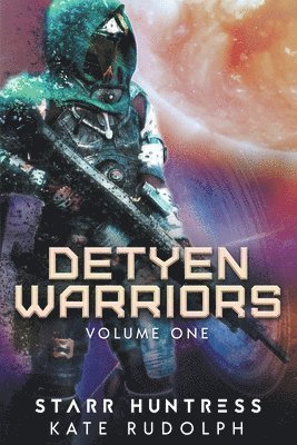Detyen Warriors Volume One 1