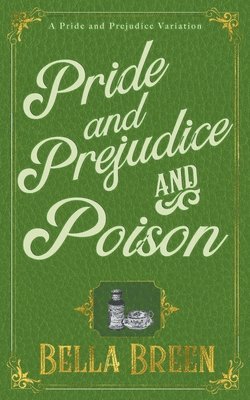 bokomslag Pride and Prejudice and Poison