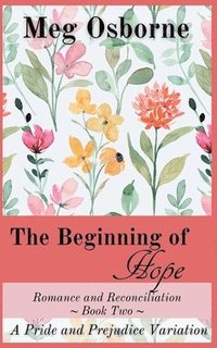 bokomslag The Beginning of Hope