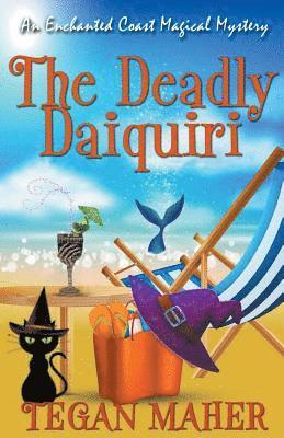 The Deadly Daiquiri 1