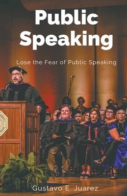 Public Speaking Lose the Fear of Public Speaking 1