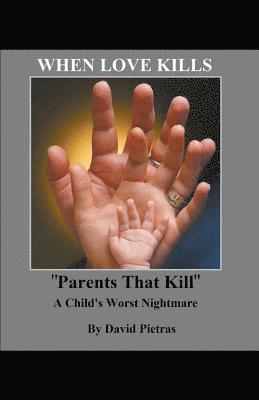 David Pietras - When Love Kills, Häftad