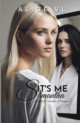 bokomslag It's Me, Samantha - The Ghost Of Samantha Harrington