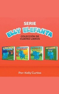 bokomslag Serie Elly Elefanta Coleccin de Cuatro Libros