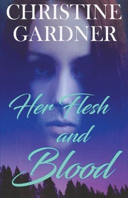 Her Flesh and Blood 1