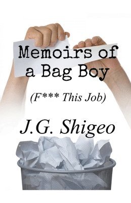 Memoirs of a Bag Boy (F*** This Job) 1