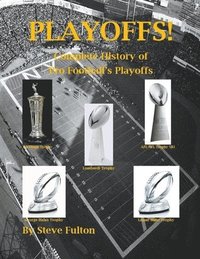 bokomslag Playoffs! - Complete History of Pro Football's Playoffs