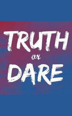 bokomslag Truth or Dare