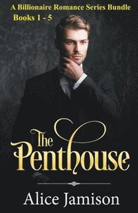 bokomslag A Billionaire Romance Series Bundle Books 1 - 5 The Penthouse