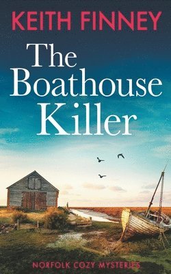 bokomslag The Boathouse Killer