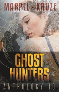 bokomslag Ghost Hunters Anthology 10
