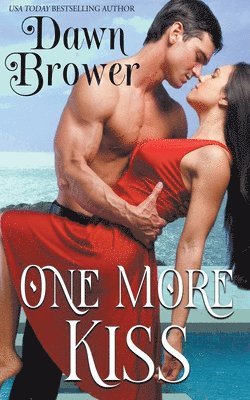 Dawn Brower - One More Kiss, Häftad