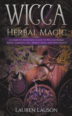 bokomslag Wicca Herbal Magic