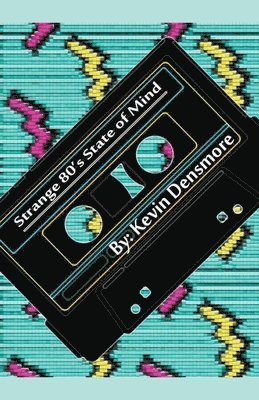 Strange 80's State of Mind
