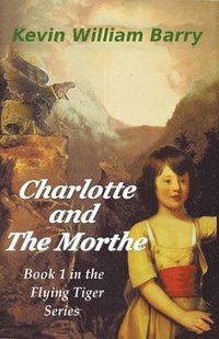 bokomslag Charlotte and the Morthe