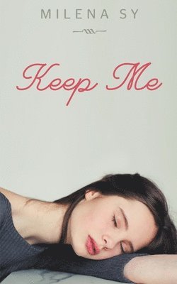 Keep Me 1