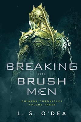 L S O'Dea - Breaking the Brush Men, Häftad