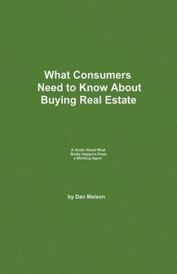 bokomslag What Consumers Need to Know About Buying Real Estate