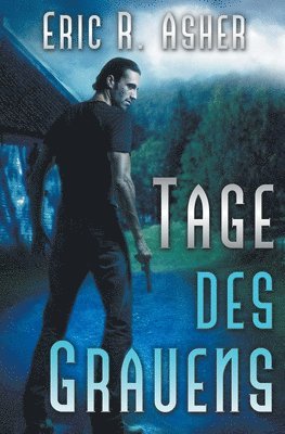 Eric R Asher - Tage des Grauens, Häftad