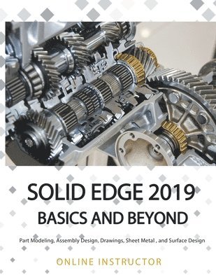 Solid Edge 2019 Basics and Beyond 1