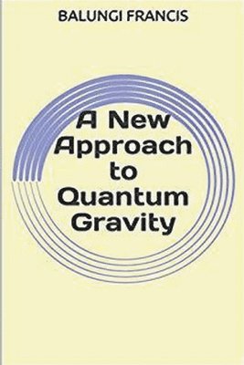 A New Approach to Quantum Gravity 1