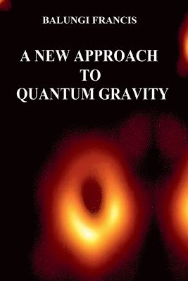 New Approach to Quantum Gravity
