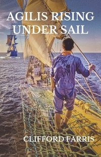 bokomslag Agilis Rising Under Sail