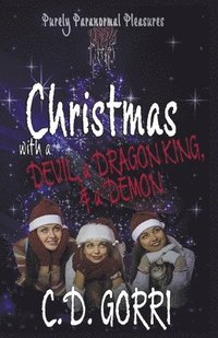 bokomslag Christmas with a Devil, a Dragon King, & a Demon