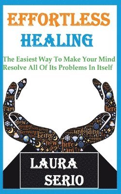 Effortless Healing 1