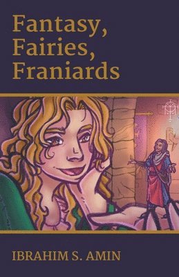 bokomslag Fantasy, Fairies, Franiards