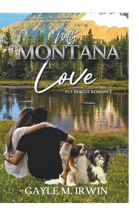 bokomslag My Montana Love