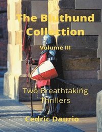 bokomslag The Bluthund Collection Volume III -Two Breathtaking Thrillers