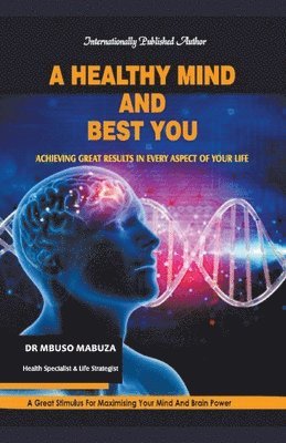 bokomslag A Healthy Mind And Best You