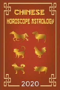bokomslag Chinese Horoscope & Astrology 2020