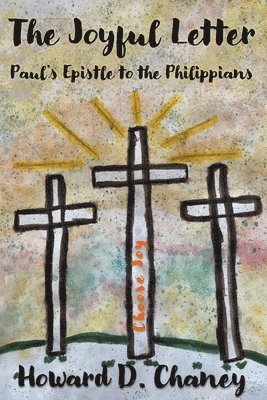 Howard D Chaney, Howard D. Chaney - Joyful Letter, Häftad