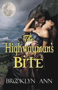 bokomslag The Highwayman's Bite