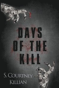bokomslag Days of the Kill