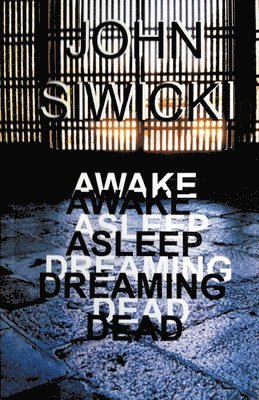 bokomslag Awake Asleep Dreaming Dead