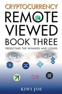 bokomslag Cryptocurrency Remote Viewed Book Three