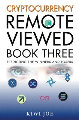 Cryptocurrency Remote Viewed Book Three 1