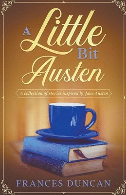 bokomslag A Little Bit Austen